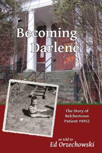 Ed Orzechowski Becoming Darlene book cover