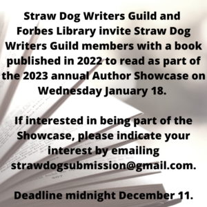 Calling Straw Dog Authors for the 9th Annual Author Showcase