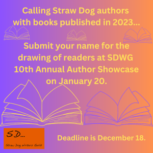 Calling Straw Dog Authors for the 10th Annual Author Showcase