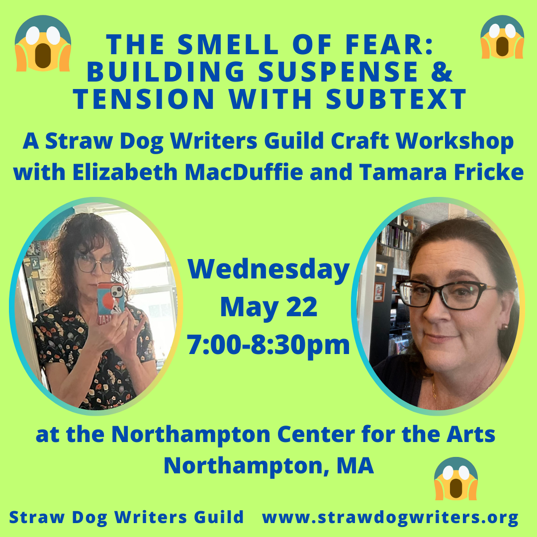 The Smell of Fear: Building Suspense &amp; Tension with Subtext 