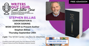 WOW Center and Straw Dog Writers Guild to present author Stephen Billias!